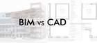 Bim vs Cad